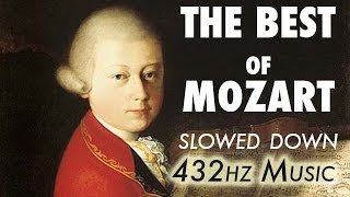 The Best Of Mozart  Slowed Down  432Hz  45 Hours [upl. by Ahselrac]