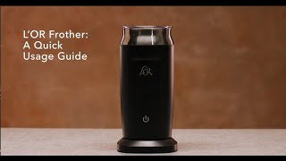 LOR Milk Frother A Quick Usage Guide [upl. by Naujid794]