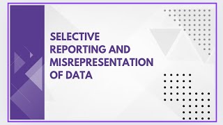 Selective reporting and misrepresentation of data [upl. by Sidman]