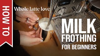 How To Milk Frothing for Beginners 5 Tips [upl. by Trumaine]